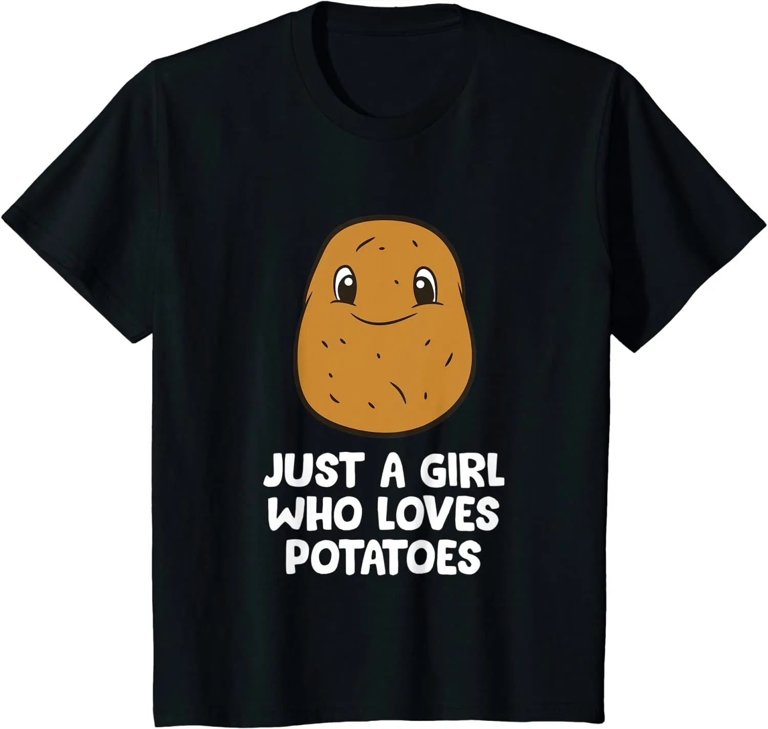 Just a Girl Who Loves Potatoes T-Shirt