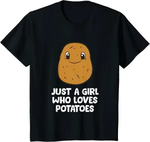 Just a Girl Who Loves Potatoes T-Shirt