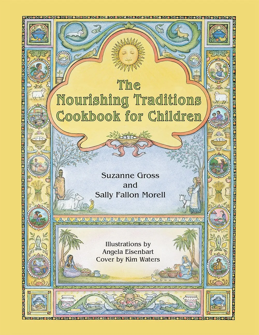 The Nourishing Traditions Cookbook for Children (Suzanne Gross)